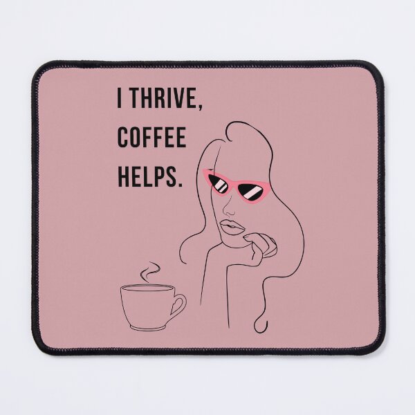 Item preview, I Thrive Coffee Helps Sassy Coffee Lover Design designed and sold by WomenLevelUp.