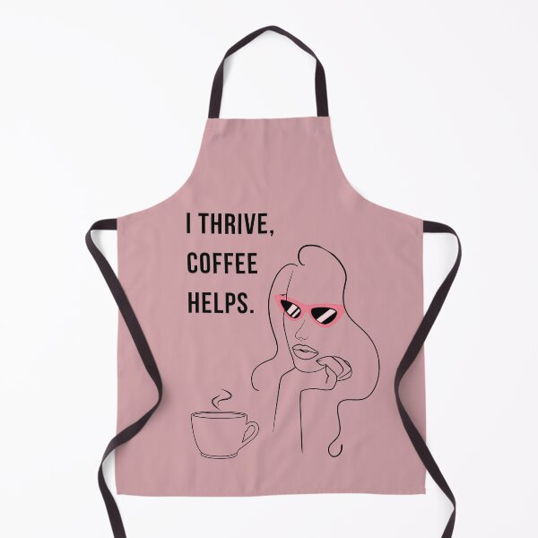 Item preview, I Thrive Coffee Helps Sassy Coffee Lover Design designed and sold by WomenLevelUp.