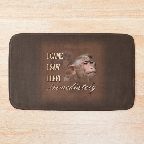 Item preview, I Came, I Saw, I Left Immediately  designed and sold by Amy Humphries.
