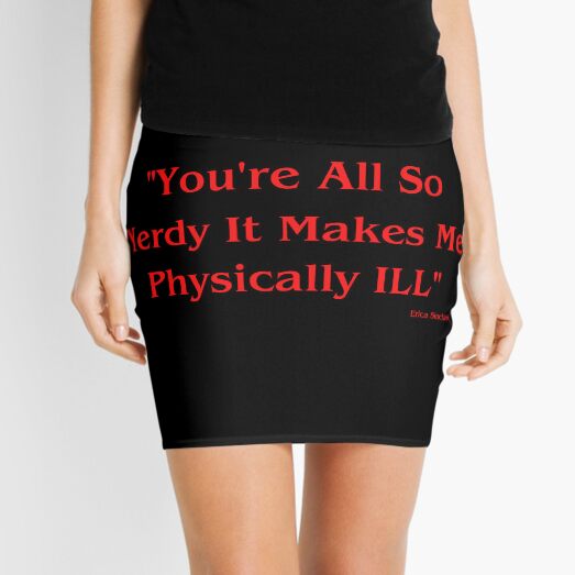 Item preview, Stranger Things Erica Sinclair Quote "Your All So Nerdy, It Makes Me Physically ILL" designed and sold by theflandonian.