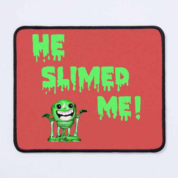 Item preview, "He Slimed Me!" Buster of Ghosts designed and sold by Karnedge.