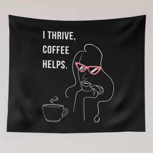 Item preview, I Thrive Coffee Helps Coffee Lover Quote Design designed and sold by WomenLevelUp.