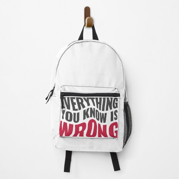 Item preview, Everything You Know Is Wrong. Mind-Bending Quote. Warped Dark Text. designed and sold by lunaticbear.