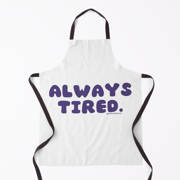 Item preview, Always tired. v42 | @lilsboobthangs designed and sold by lilsboobthangs.
