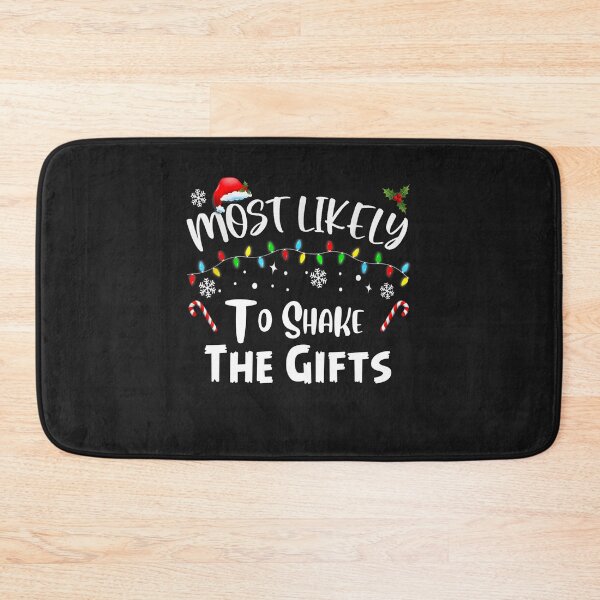 Item preview, Most Likely To Shake The Gifts Matching Family Christmas designed and sold by Pitchou07.