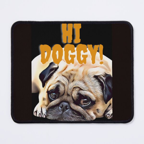 Item preview, Hi Doggy designed and sold by susydesign.