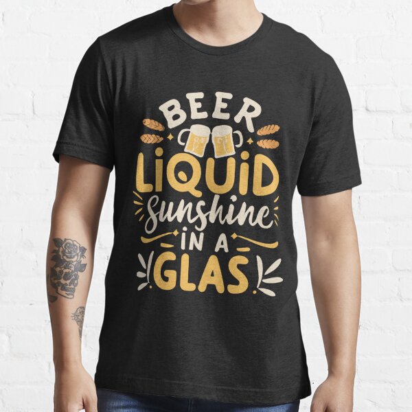 Beer saying sale shirts