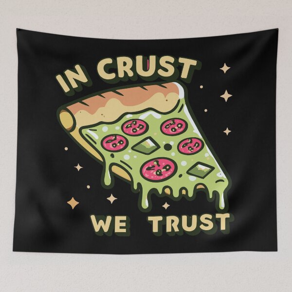 Item preview, In Crust We Trust designed and sold by D3monic.