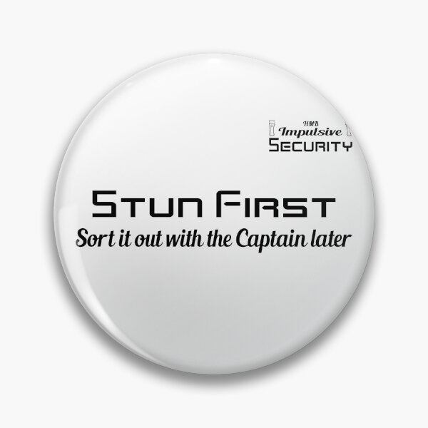 Item preview, Stun first - sort it out with the Captain later designed and sold by LaserCowPress.