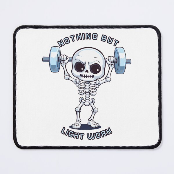 Item preview, Deadlift Nothing but Light Work Skeleton Pun designed and sold by TheFoxyWolfShop.