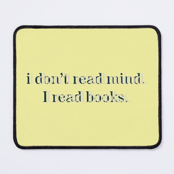 Item preview, I don't read mind, I read books. designed and sold by VieBelieve.