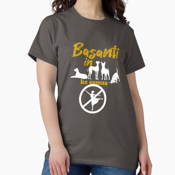 Item preview, Basanti don't dance! designed and sold by bhavsgajjar.