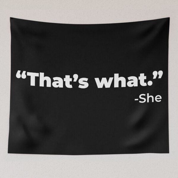 Item preview, That's what she said (white) designed and sold by muskitt.