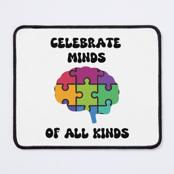 Item preview, Celebrate Minds of all Kinds designed and sold by Neat Pick Tees.