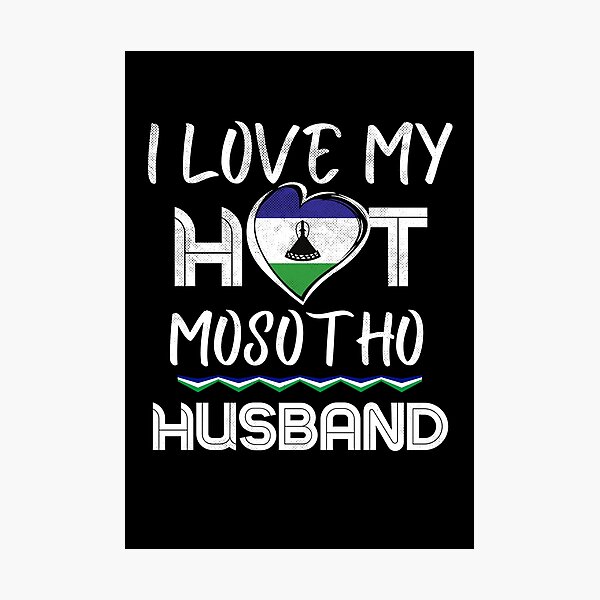 Item preview, I Love My Hot Mosotho Husband Africa designed and sold by Furahisha.
