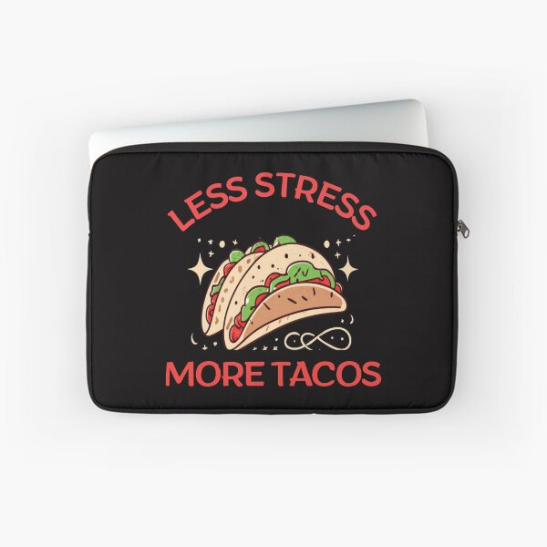 Item preview, Less Stres ,More Tacos-something for people with a sense of humor designed and sold by CraftCharm.