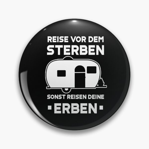Item preview, REISE VOR DEM STERBEN SONST REISEN DEINE ERBEN Rentner Ruhestand Spruch designed and sold by theshirtinator.