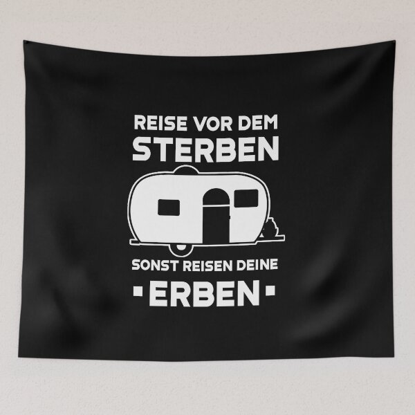 Item preview, REISE VOR DEM STERBEN SONST REISEN DEINE ERBEN Rentner Ruhestand Spruch designed and sold by theshirtinator.