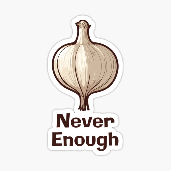 Item preview, Never enough garlic designed and sold by twisted-dot.