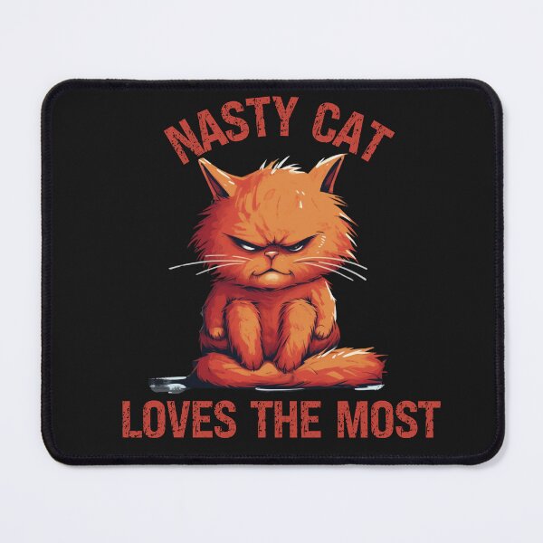 Item preview, Nasty cat loves the most 2 designed and sold by OnionsFamily.