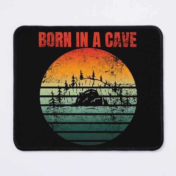 Item preview, Born In A Cave designed and sold by Barneyteez.
