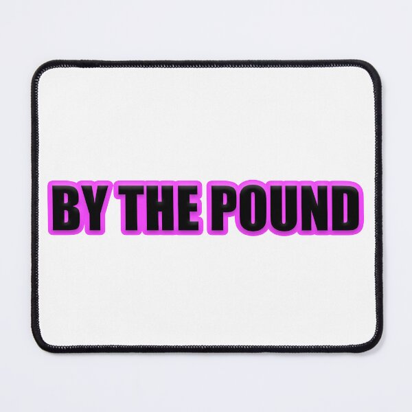 Item preview, By The Pound designed and sold by Gotta Escape.