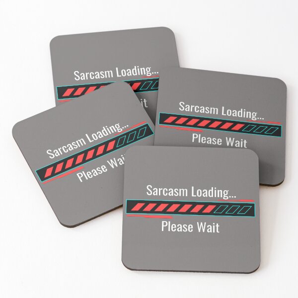 Item preview, Sarcasm Loading designed and sold by Danyell369.