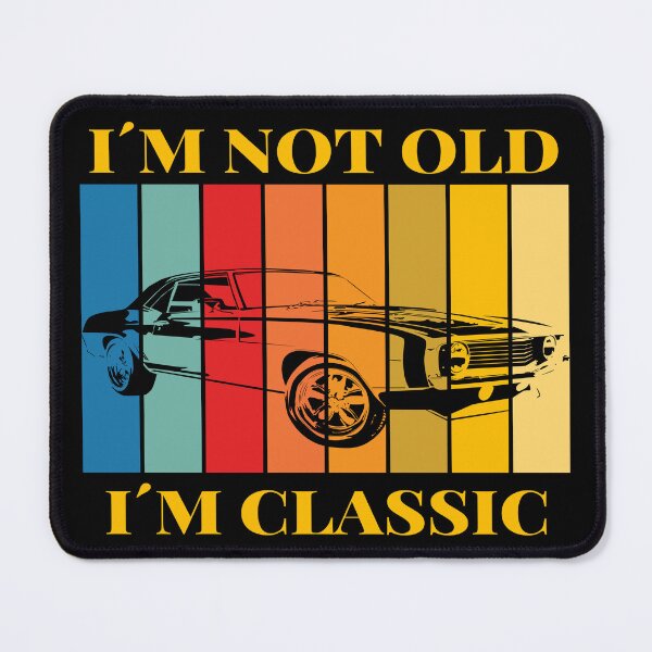 Item preview, I´m Not Old I´m Classic designed and sold by Beauty Art Printable.