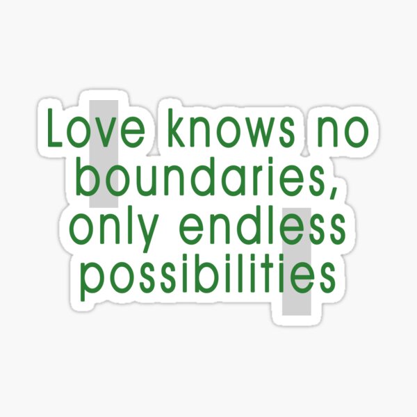 Love Has No Boundaries Quotes