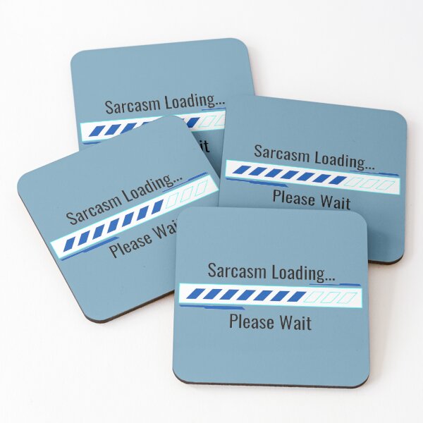 Item preview, Sarcasm Loading designed and sold by Danyell369.