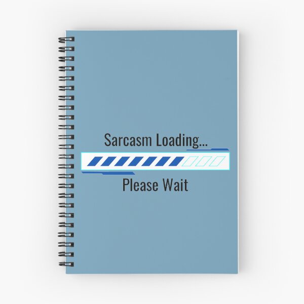 Item preview, Sarcasm Loading designed and sold by Danyell369.