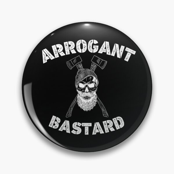 Item preview, Arrogant Bastard designed and sold by ToxicMentality.
