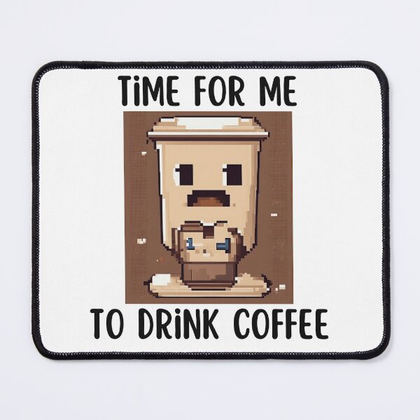 Item preview, Time for me to drink coffee designed and sold by Tiny-Mess.