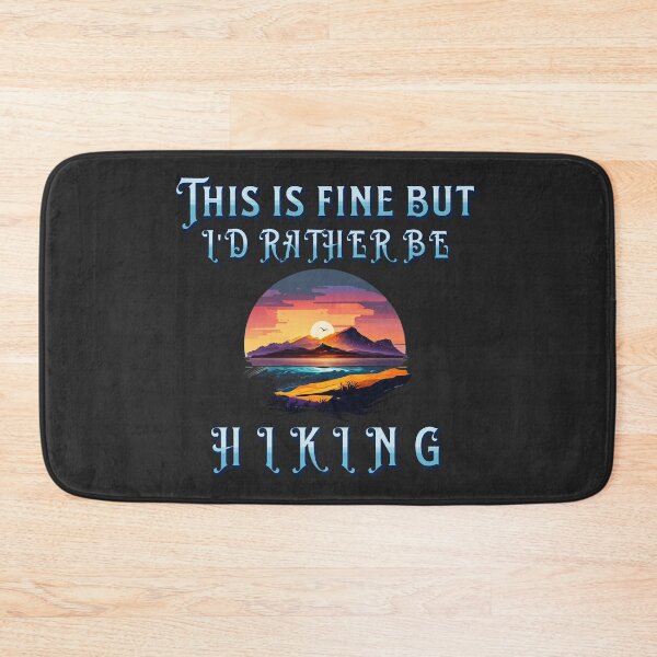 Item preview, I'd Rather be hiking designed and sold by MCanderart.