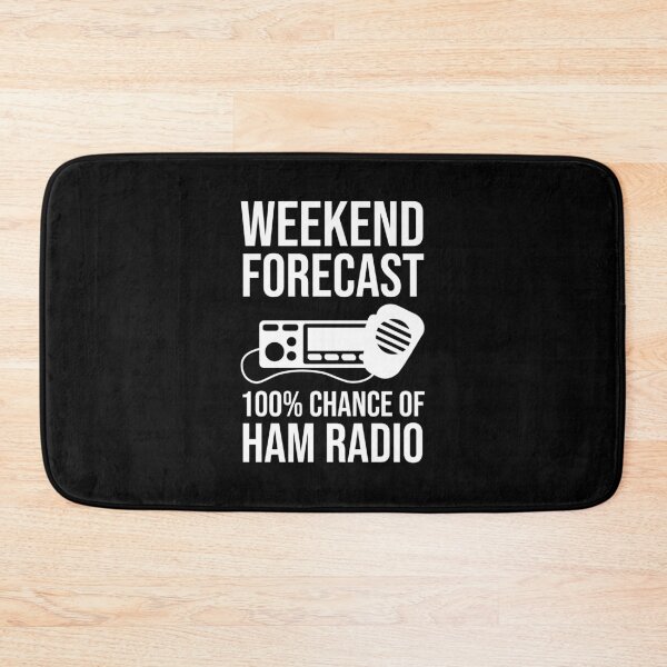Item preview, Weekend Forecast - 100% Chance of Ham Radio designed and sold by Cat Lady Designs.