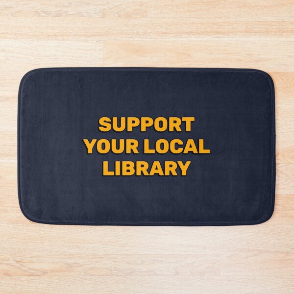 Item preview, Support your local library  designed and sold by Inspirationmotivation.