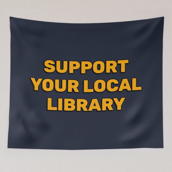 Item preview, Support your local library  designed and sold by Inspirationmotivation.