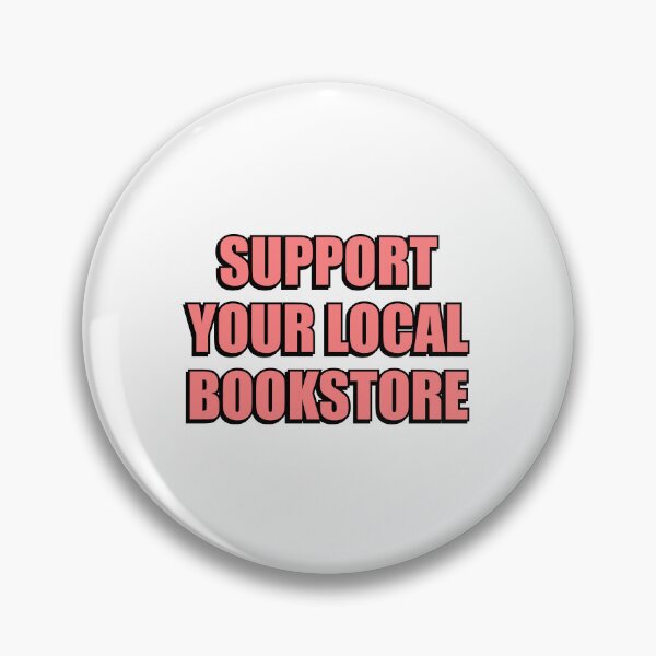 Item preview, Support your local bookstore  designed and sold by Inspirationmotivation.