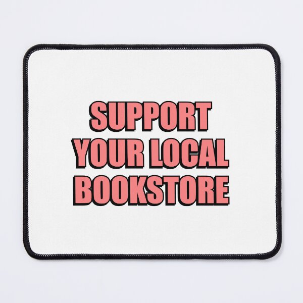 Item preview, Support your local bookstore designed and sold by Inspirationmotivation.