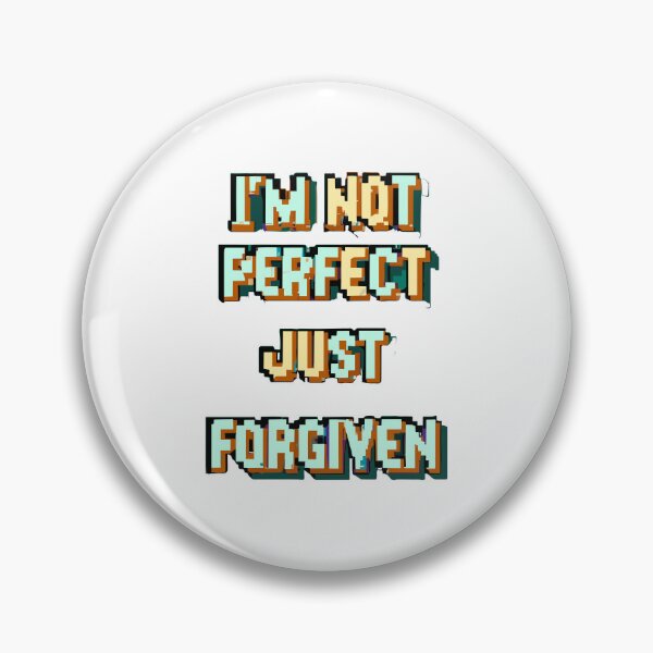 Item preview, I'm Not Perfect Just Forgiven designed and sold by DivineDeals.