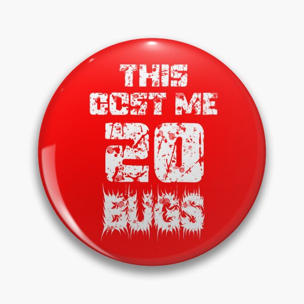 Item preview, This Cost Me 20 Bugs designed and sold by JustOneKidd.