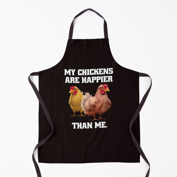 Item preview, Funny Chicken Farmer Humor My Chickens Are Happier Than Me designed and sold by fantasticdesign.