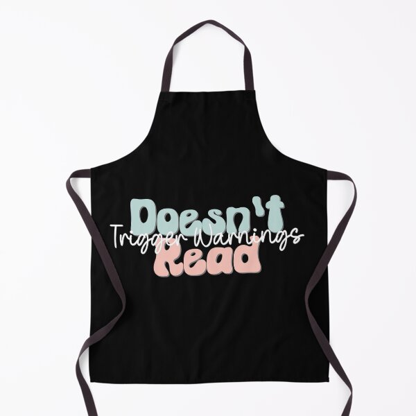 Item preview, Doesn't Read Trigger Warnings designed and sold by Seeding Serendipity.