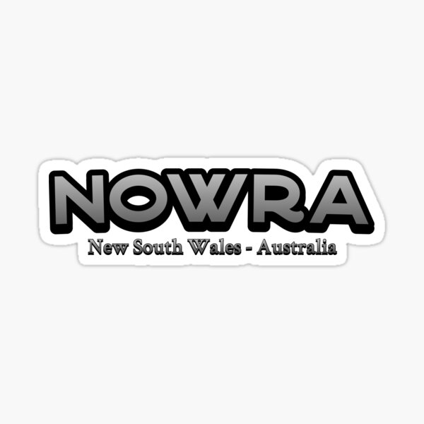 Nowra - New South Wales - Australia Sticker