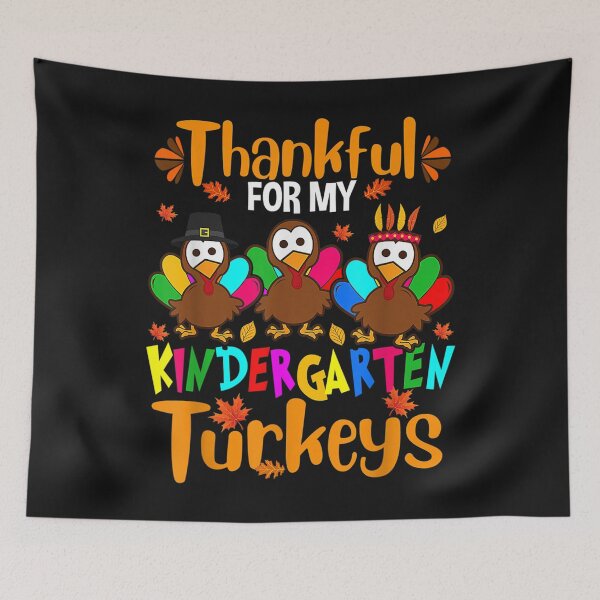 Item preview, Thankful For My Kindergarten Turkeys Thanksgiving Teacher designed and sold by William Parker.