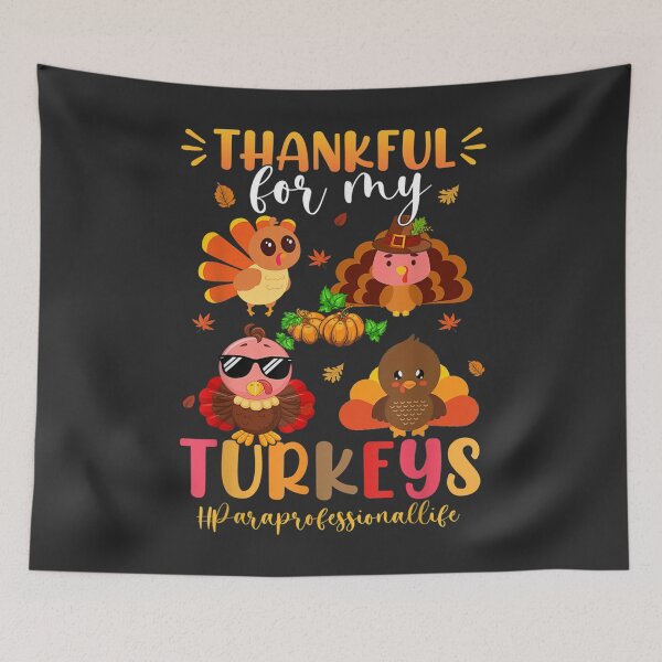 Item preview, Thankful For My Paraprofessional Funny Thanksgiving Turkey designed and sold by William Parker.