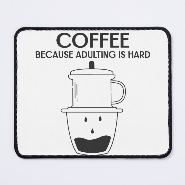 Item preview, Funny Coffee because adulting is hard designed and sold by Print-Forge.