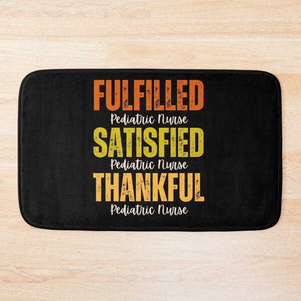 Item preview, Pediatric Nurse Fulfilled, Satisfied, Thankful Grunge Texture Thanksgiving Design designed and sold by MimsTees.