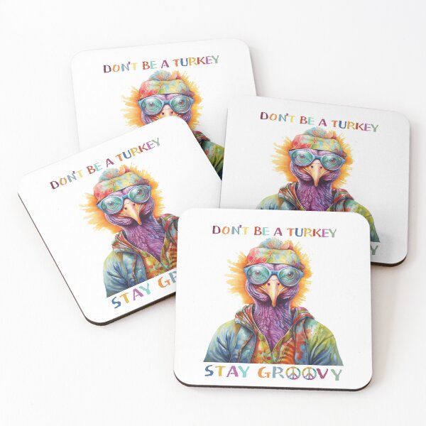 Item preview, DON'T BE  A TURKEY...........STAY GROOVY designed and sold by GROOVYJOURNEY.