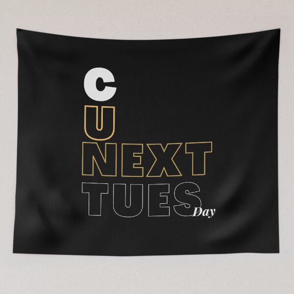 Item preview, Cunt C U Next Tuesday designed and sold by Flirt-Teez.
